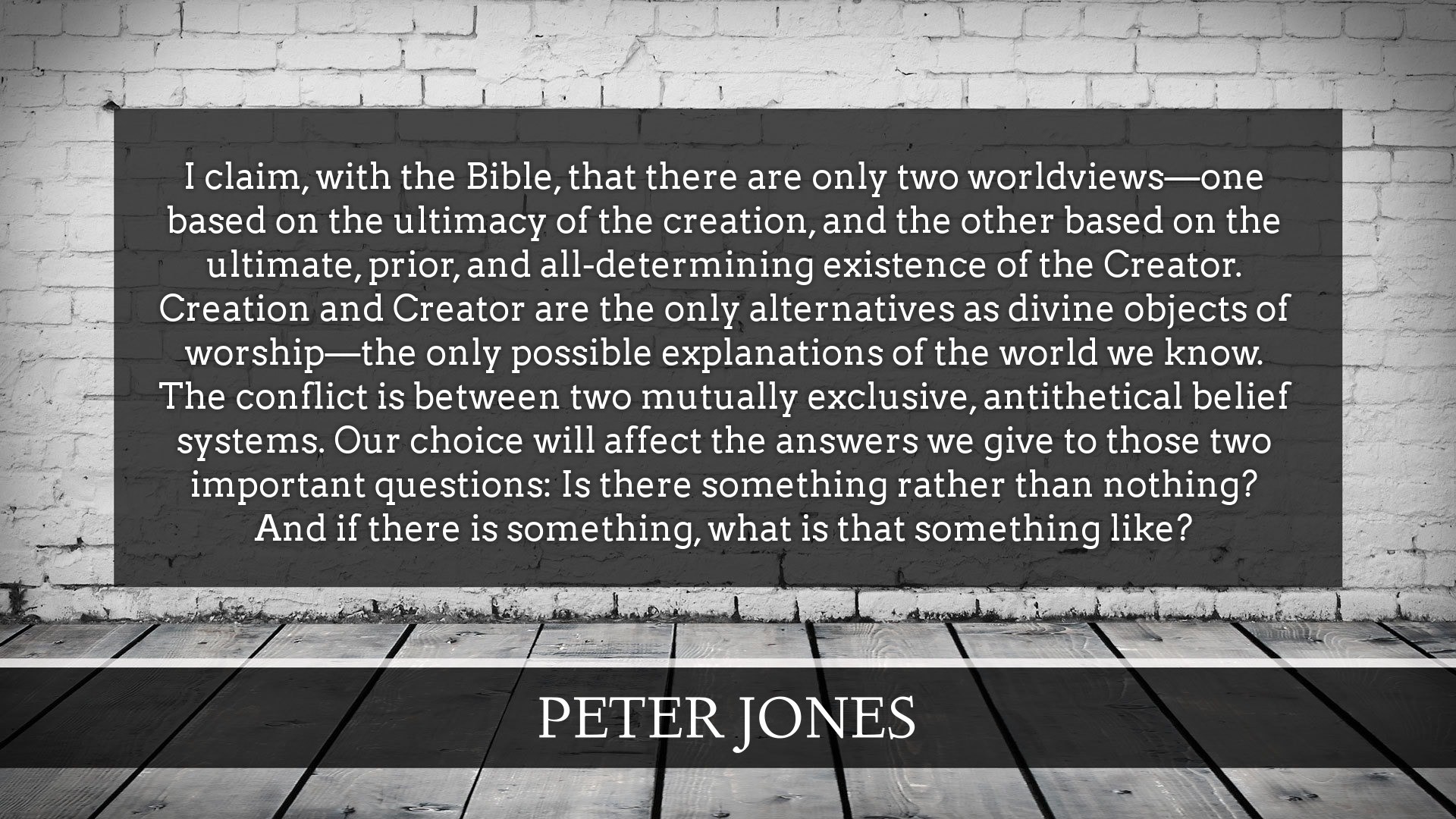 Peter Jones on Worldview